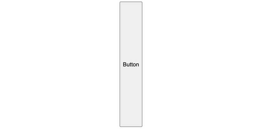 Vertically stretched button